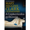 Mary Higgins Clark, Alafair Burke A Csipkerózsika-gyilkosság