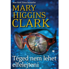 Mary Higgins Clark HIGGINS CLARK, MARY - TÉGED NEM LEHET ELFELEJTENI irodalom