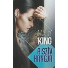 Mary King - A szív hangja regény