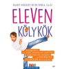 Mary Sheedy Ed.D Kurcinka Eleven kölykök