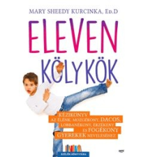 Mary Sheedy Ed.D Kurcinka Eleven kölykök gyermek- és ifjúsági könyv