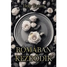 Marysol Könyvkiadó Holy Evans - Rómában kezdődik regény