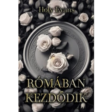 Marysol Könyvkiadó Holy Evans - Rómában kezdődik regény