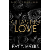 Masen Ink Pty Ltd Chasing Love | Kat T. Masen