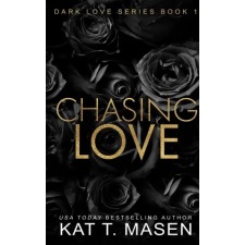 Masen Ink Pty Ltd Chasing Love | Kat T. Masen egyéb könyv