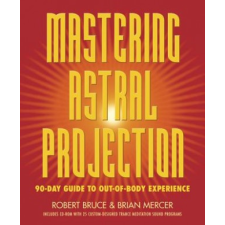  Mastering Astral Projection – Robert Bruce,Brian Mercer idegen nyelvű könyv