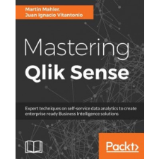  Mastering Qlik Sense – Martin Mahler,Jason Michaelides idegen nyelvű könyv