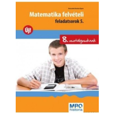 Matematika felvételi feladatsorok 5. - 8. osztályosoknak természet- és alkalmazott tudomány