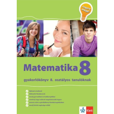 Matematika gyakorlókönyv 8. osztályos tanulóknak ? Jegyre megy! tankönyv