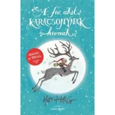Matt Haig - A fiú, akit karácsonynak hívnak egyéb könyv