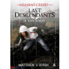 Matthew J. Kirby : Assassin's Creed: Last Descendants - A kán sírja