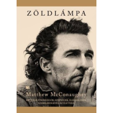 Matthew McConaughey - Zöldlámpa - kemény kötés egyéb könyv