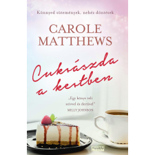 Matthews, Carole MATTHEWS, CAROLE - CUKRÁSZDA A KERTBEN irodalom