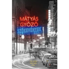 MÁTYÁS GYŐZŐ Mátyás Győző - Szökevények regény