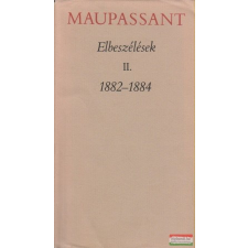  Maupassant - Elbeszélések II. 1882-1884 irodalom