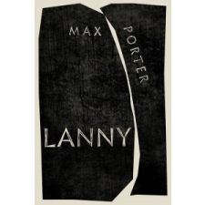  Max Porter - Lanny – Max Porter idegen nyelvű könyv