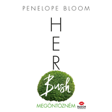 Maxim Her Bush – Megöntözném regény