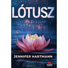Maxim Kiadó Lótusz - Egy szerelmi történet - Jennifer Hartmann (kötött áras) regény