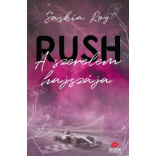 Maxim Kiadó Rush - A szerelem hajszája regény
