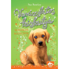 Maxim Kiadó Varázslatos kiskutya - Mágikus mancsok - Varázslatos kiskutya-sorozat 1. gyermek- és ifjúsági könyv