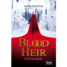 Maxim Könyvkiadó Amélie Wen Zhao - Blood Heir – A vér hercegnője szórakozás