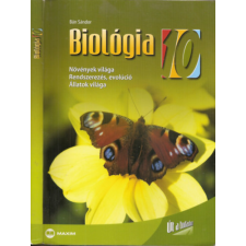 Maxim Könyvkiadó Biológia 10 - (Növények világa - Rendszerezés, evolúció - Állatok világa) - Bán Sándor antikvárium - használt könyv
