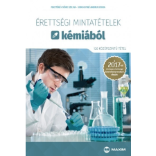 Maxim Könyvkiadó Érettségi mintatételek kémiából (120 középszintű tétel) tankönyv