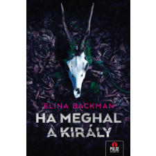 Maxim Könyvkiadó Ha meghal a király regény