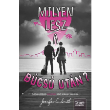 Maxim Könyvkiadó Jennifer E. Smith - Milyen lesz a búcsú után? gyermek- és ifjúsági könyv