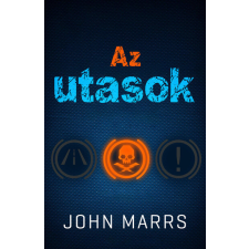 MAXIM KÖNYVKIADÓ KFT Az utasok - John Marrs regény
