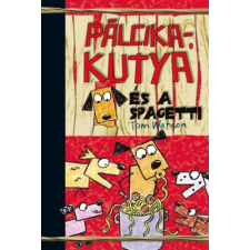 Maxim Könyvkiadó Pálcikakutya és a spagetti gyermek- és ifjúsági könyv