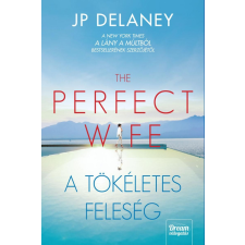Maxim Könyvkiadó THE PERFECT WIFE - A TÖKÉLETES FELESÉG szépirodalom