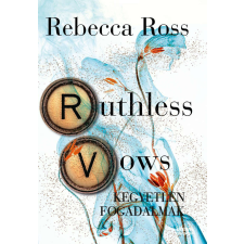 Maxim Ruthless Vows - Kegyetlen fogadalmak - Letters of Enchantment-sorozat 2. rész irodalom