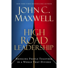 Maxwell Leadership HIGH ROAD LEADERSHIP | MAXWELL JOHN C egyéb könyv