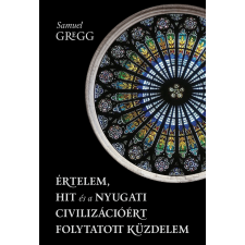 MCC Press Értelem, hit és a nyugati civilizációért folytatott küzdelem egyéb e-könyv
