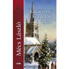 Mécs László Karácsony a Kárpátok alján irodalom