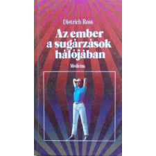 Medicina Könyvkiadó Az ember a sugárzások hálójában antikvárium - használt könyv