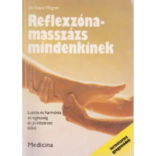 Medicina Könyvkiadó Reflexzóna-masszázs mindenkinek antikvárium - használt könyv