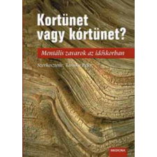 Medicina Könyvkiadó Zrt. Kortünet vagy kórtünet? antikvárium - használt könyv