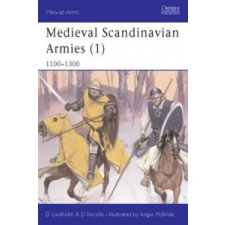  Medieval Scandinavian Armies – David Nicolle idegen nyelvű könyv