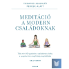  Meditáció a modern családoknak