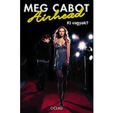 Meg Cabot KI VAGYOK? - AIRHEAD gyermek- és ifjúsági könyv