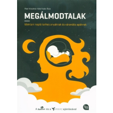 Megálmodtalak - lélektani napló terhes anyáknak és várandós apáknak életmód, egészség