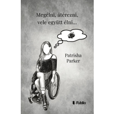  Megélni, átérezni, vele együtt élni... regény