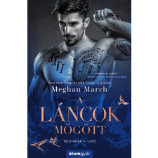 Meghan March - A láncok mögött egyéb könyv