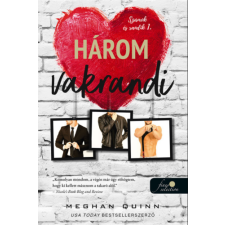 Meghan Quinn Három vakrandi - Számok és randik 1. - Meghan Quinn regény