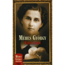 Méhes György EGYETLENEM regény