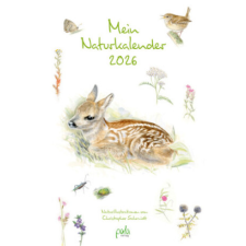  Mein Naturkalender 2026 – Christopher Schmidt,Christopher Schmidt naptár, kalendárium