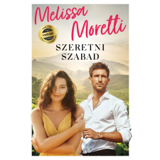 Melissa Moretti Melissa Moretti - Szeretni szabad egyéb könyv