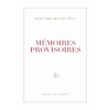  Mémoires provisoires – Bernard-Henri Lévy ()